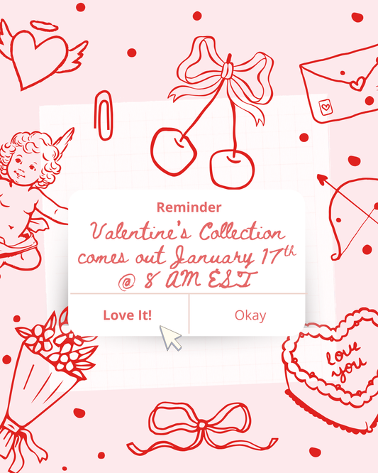 The Valentine’s Collection Is Live 💘✨