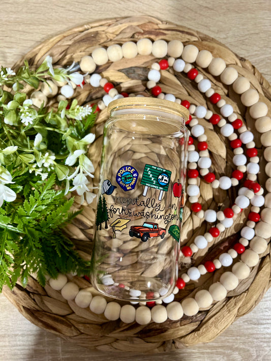 Mentally In Forks Inspired Glass Cup