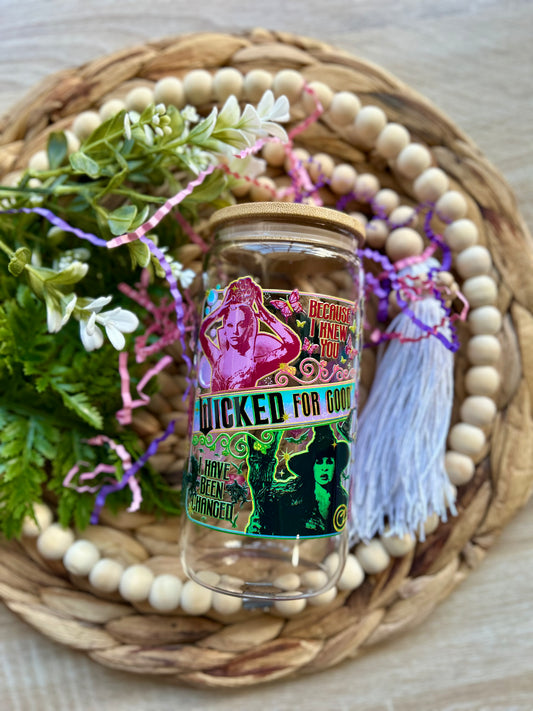 Wicked Witches For Good Inspired Glass Cup